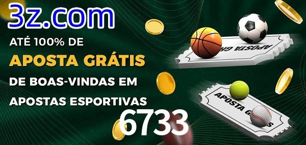 6733 Ate 100% de Aposta Gratis